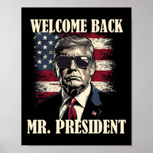 Welcome Byck Herr Präsident Donald Trump Sieg 2 Poster