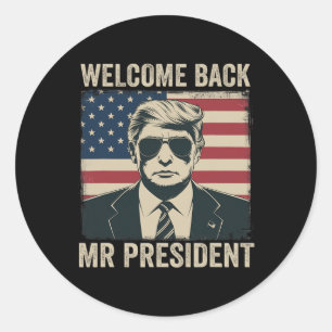Welcome Byck Herr Präsident Donald Trump Sieg Runder Aufkleber