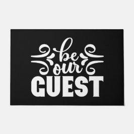 Welcome Door Mat Seien Sie unser Schwarz-weißer Ga Fußmatte