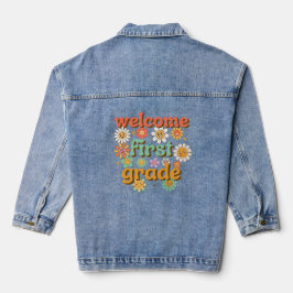 WELCOME FIRST GRADE  FIRST DAY OF SCHOOL BACK JEANSJACKE