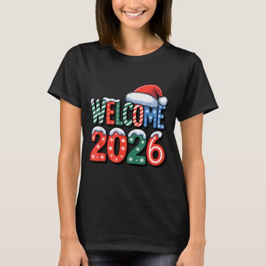 Welcome Happy New Year 2026 New Years Eve Party Su T-Shirt (Vorderseite)