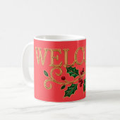Welcome holly christmas guest kaffeetasse (Vorderseite Links)