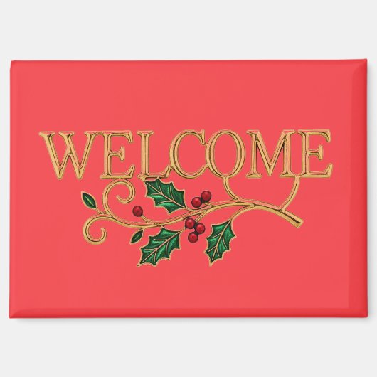 Welcome holly christmas guest  magnet (Vorderseite)