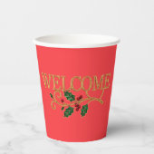 Welcome holly christmas guest  pappbecher (Vorderseite)