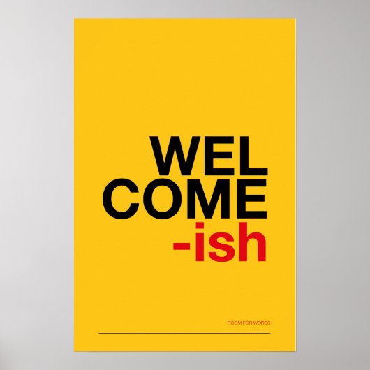 WELCOME-ISH – Funny Entryway Wall Art Poster (Vorne)