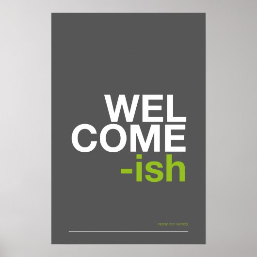 WELCOME-ISH – Funny Entryway Wall Art Poster (Vorne)