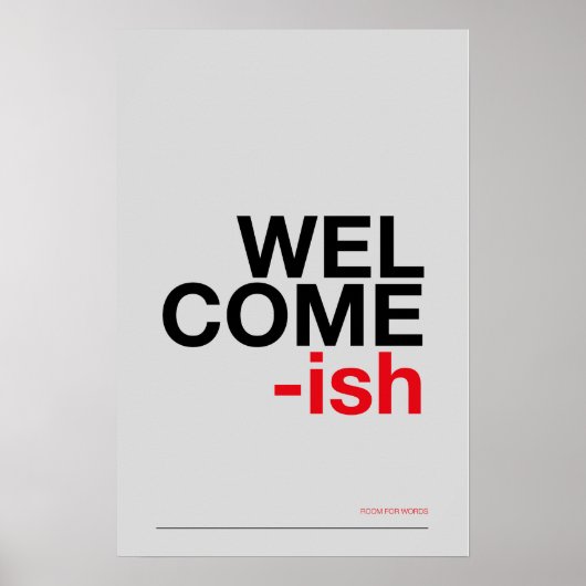 WELCOME-ISH – Funny Entryway Wall Art Poster (Vorne)