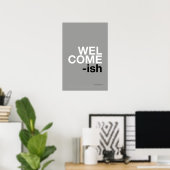 WELCOME-ISH – Funny Entryway Wall Art Poster (Heimbüro)