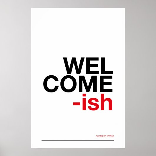WELCOME-ISH – Funny Entryway Wall Art Poster (Vorne)
