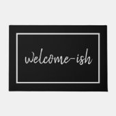 "Welcome-ish" Funny Introvert Antisocial Doormat Fußmatte (Vorderseite)