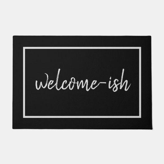 "Welcome-ish" Funny Introvert Antisocial Doormat Fußmatte (Vorderseite)