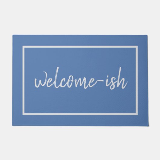 "Welcome-ish" Funny Introvert Antisocial Doormat Fußmatte (Vorderseite)