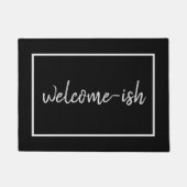 "Welcome-ish" Funny Introvertierte Antisocial Text Fußmatte (Vorderseite)