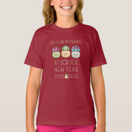 WELCOME MY FRIENDS AT SCHOOL, NEW YEAR 2025 T-Shirt
