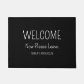 Welcome Now Please Leave Funny Introvert Custom Fußmatte (Vorderseite)