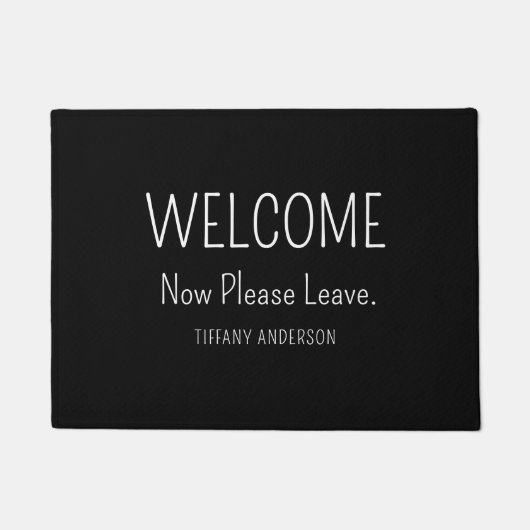 Welcome Now Please Leave Funny Introvert Custom Fußmatte (Vorderseite)
