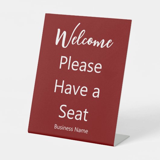 Welcome Please Have a Seat Business Name Deep Red Sockelschild (Vorderseite)