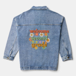WELCOME SECOND  GRADE  BACK TO SCHOOL FIRST DAY JEANSJACKE