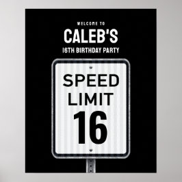Welcome sign 16th Birthday Speed Limit  Poster