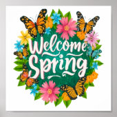 Welcome spring Monarch Butterfly Flowers Poster (Vorne)
