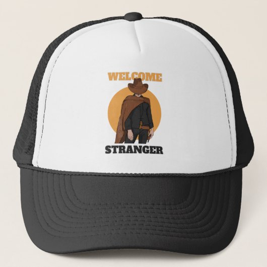 Welcome Stranger - Cowboy Truckerkappe (Vorderseite)
