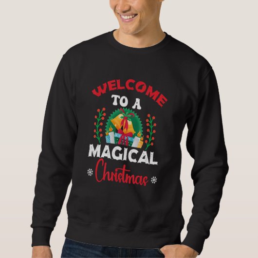 Welcome To A Magical Christmas Santa Winter Family Sweatshirt (Vorderseite)
