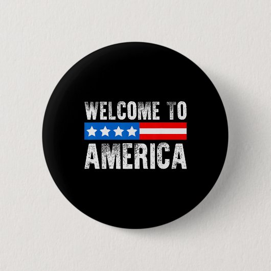 Welcome To America Patriotic Usa Flag New American Button (Vorderseite)