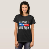 Welcome To America Patriotic Usa Flag New American T-Shirt (Vorne ganz)