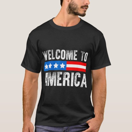 Welcome To America Patriotic Usa Flag New American T-Shirt (Vorderseite)