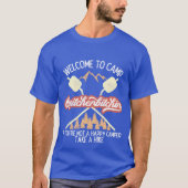 Welcome to Camp Quitcherbitchin Hiking Camping T-Shirt (Vorderseite)
