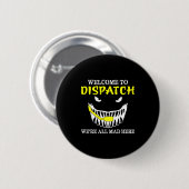 Welcome To Dispatch Funny 911 Dispatch Halloween S Button (Vorne & Hinten)