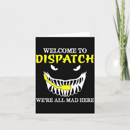 Welcome To Dispatch Funny 911 Dispatch Halloween S Karte (Vorderseite)