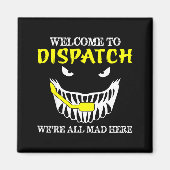 Welcome To Dispatch Funny 911 Dispatch Halloween S Magnet (Vorne)
