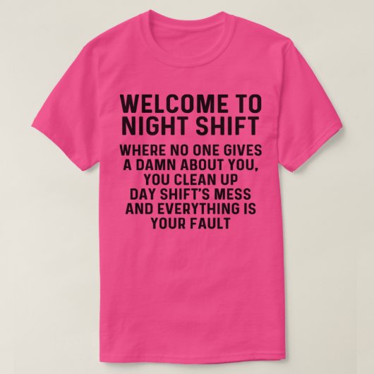 Welcome to night shift 1 T-Shirt (Design vorne)