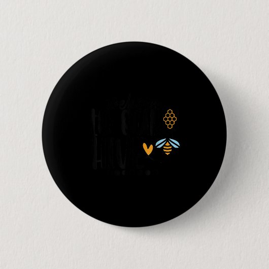 Welcome To Our Hive Button (Vorderseite)