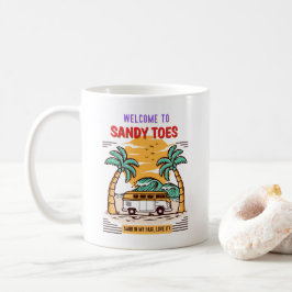 Welcome To Sandy Toes Summer Beach Kaffeetasse