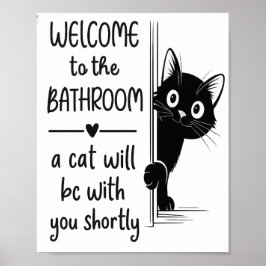 Welcome To The Bathroom Cat Companion Poster