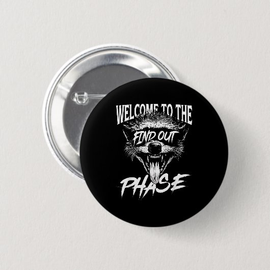Welcome To The Find Out Phase Funny Nge Quote Button (Vorne & Hinten)