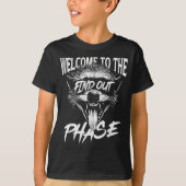 Welcome To The Find Out Phase Funny Nge Quote  T-Shirt (Vorderseite)