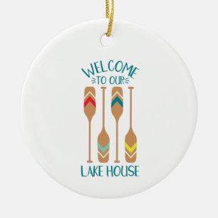 Welcome To The Lake House Keramik Ornament