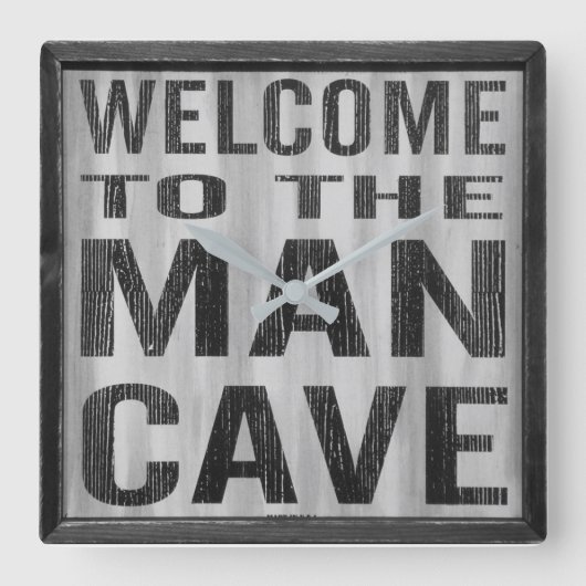 Welcome to the Man Cave Wall Clock Quadratische Wanduhr (Vorderseite)