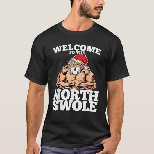 Welcome to the North Muscle Santa Christmas Workou T-Shirt (Vorderseite)
