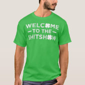 Welcome to the Shitshow Funny Saint Patricks Day T-Shirt (Vorderseite)