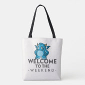 Welcome to the Weekend with blue Monster Tasche (Rückseite)