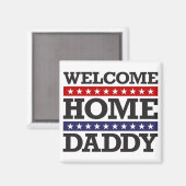 Welcome Zuhause Daddy Magnet (Vorderseite/Rückseite)