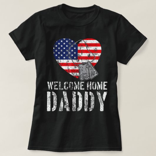 Welcome Zuhause Daddy Military Matching Homecoming T-Shirt (Design vorne)