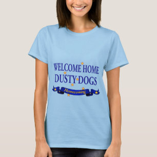 Welcome Zuhause Dusty Hunde T-Shirt