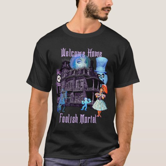 Welcome Zuhause Foolish Mortal T-Shirt (Vorderseite)