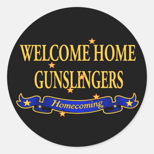 Welcome Zuhause Gunslingers Runder Aufkleber (Vorderseite)
