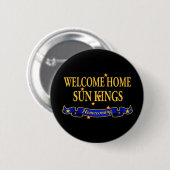 Welcome Zuhause Sun Kings Button (Vorne & Hinten)